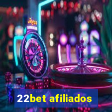 22bet afiliados